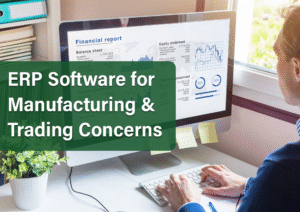 ERP Software for manufacturing & trading concerns