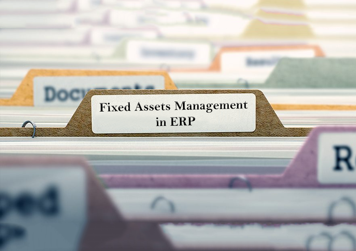 Fixed Assets Management in ERP