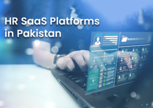 HR SaaS Platforms in Pakistan